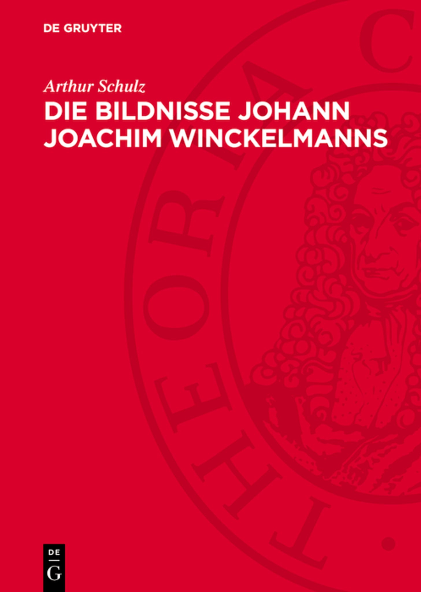 Die Bildnisse Johann Joachim Winckelmanns